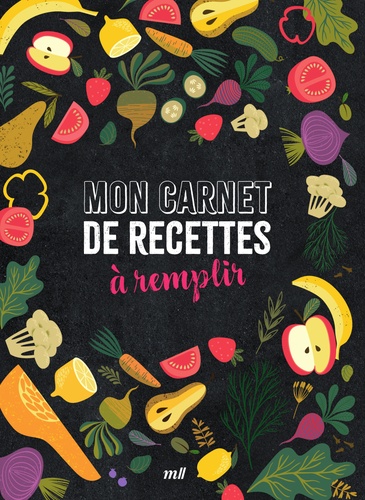 Mon carnet de recettes à remplir