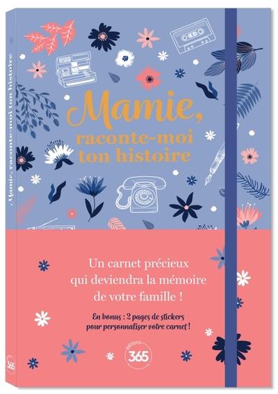 Mamie, raconte-moi ton histoire. Avec des stickers