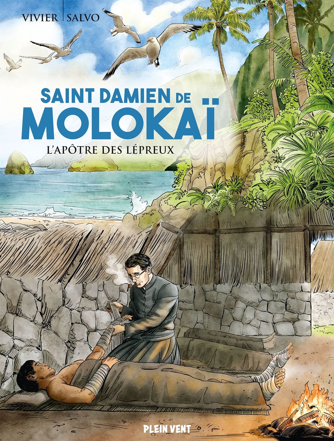Saint Damien de Molokaï, l'apôtre des lépreux
