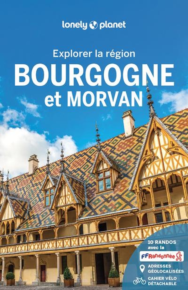Bourgogne et Morvan. 2e édition. Avec 1 Plan détachable