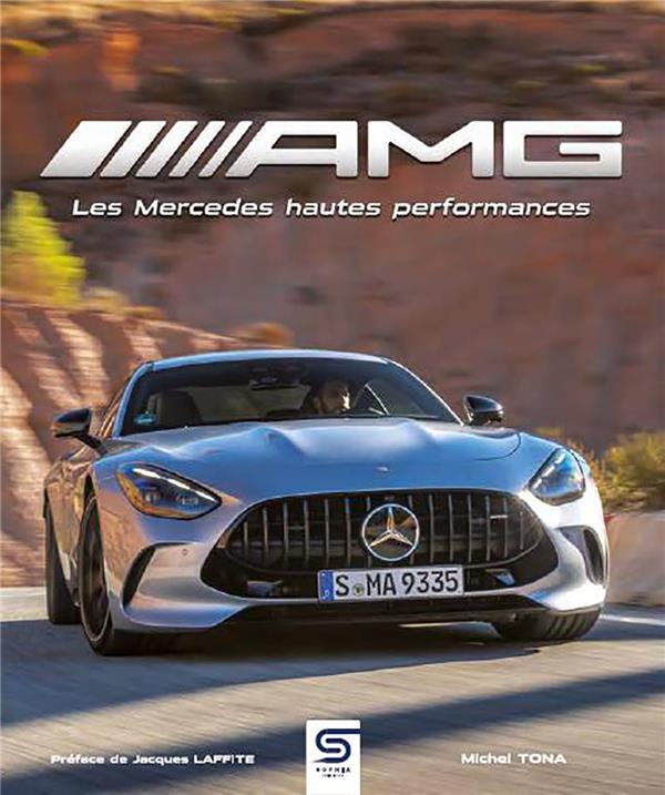 AMG, les Mercedes hautes performances