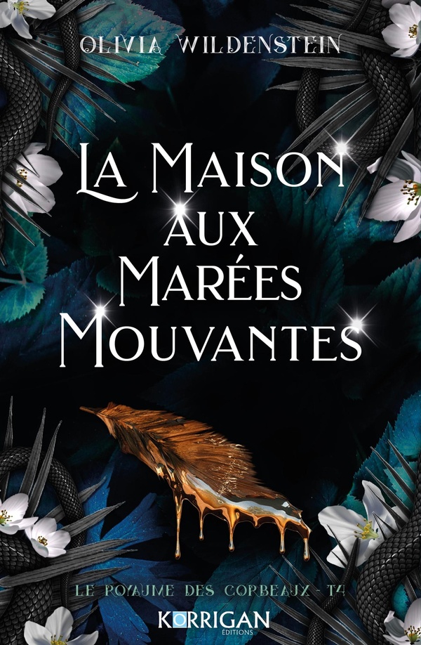 Le Royaume des Corbeaux Tome 4 : La maison aux marées mouvantes