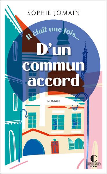 Il était une fois/02/D'un commun accord