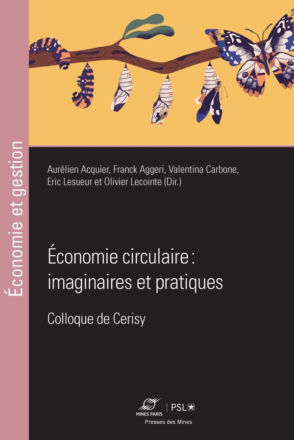Economie circulaire : imaginaires et pratiques. Colloque de Cerisy