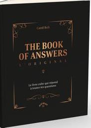 The Book of Answers. L'original. Le livre culte qui répond à toutes tes questions