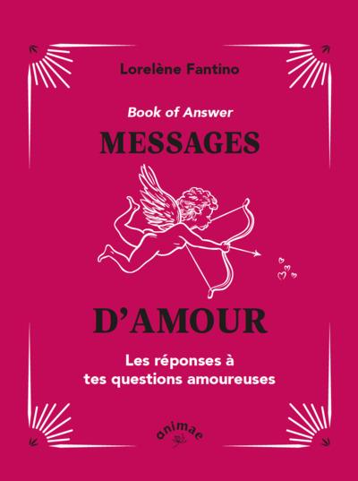 Book of Answers Messages d'amour. Les réponses à tes questions amoureuses