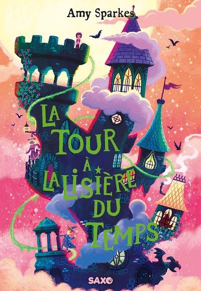 La maison à l'orée de la magie Tome 2 : La tour à la lisière du temps