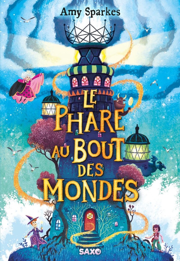 La maison à l'orée de la magie Tome 4 : Le Phare au bout des mondes