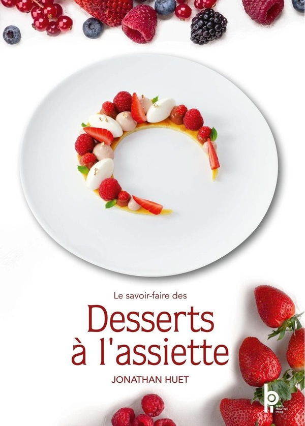Le savoir-faire des desserts à l'assiette