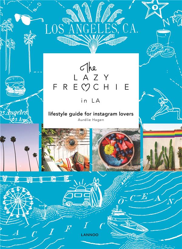 The lazy frenchie in LA. Lifestyle guide for instagram lovers