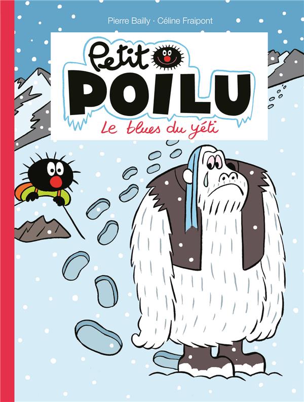 Petit Poilu : Le blues du yéti