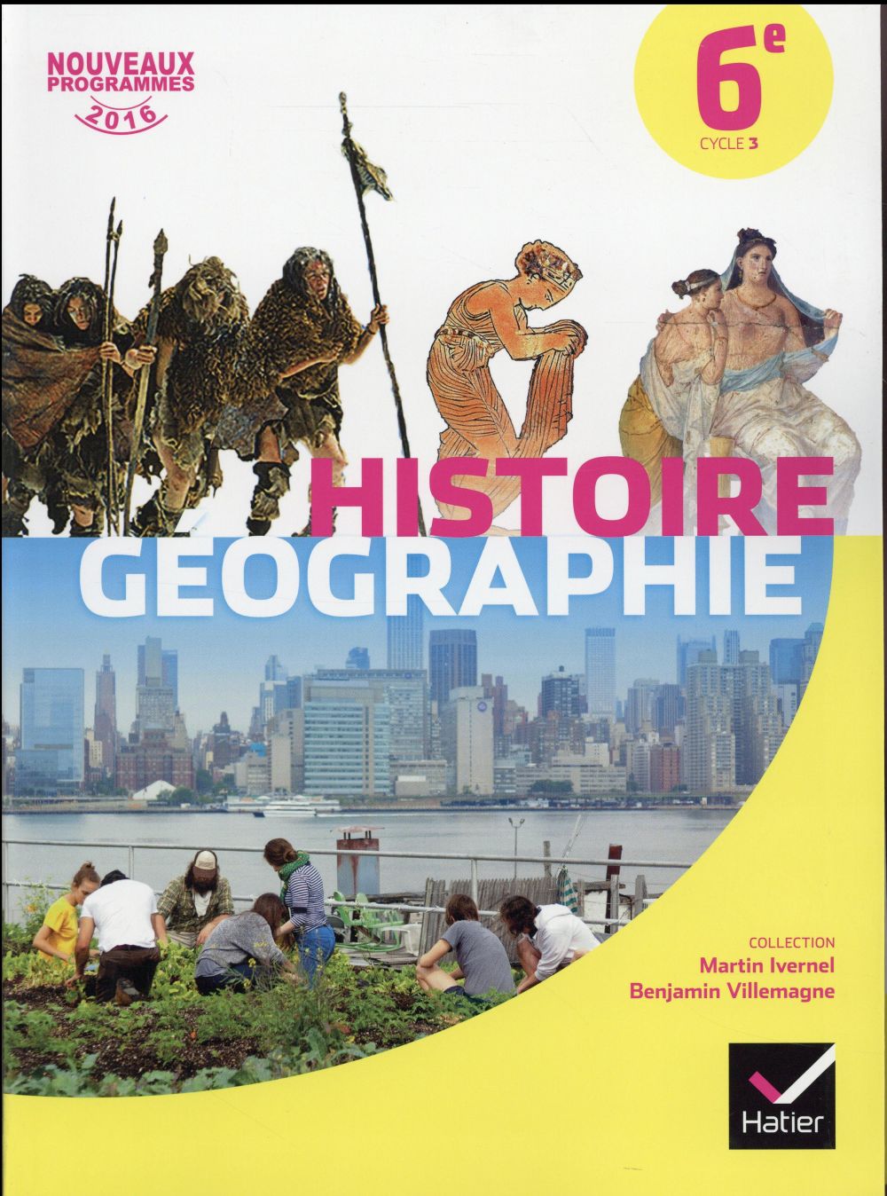 Histoire Géographie 6e. Manuel de l'élève, Edition 2016