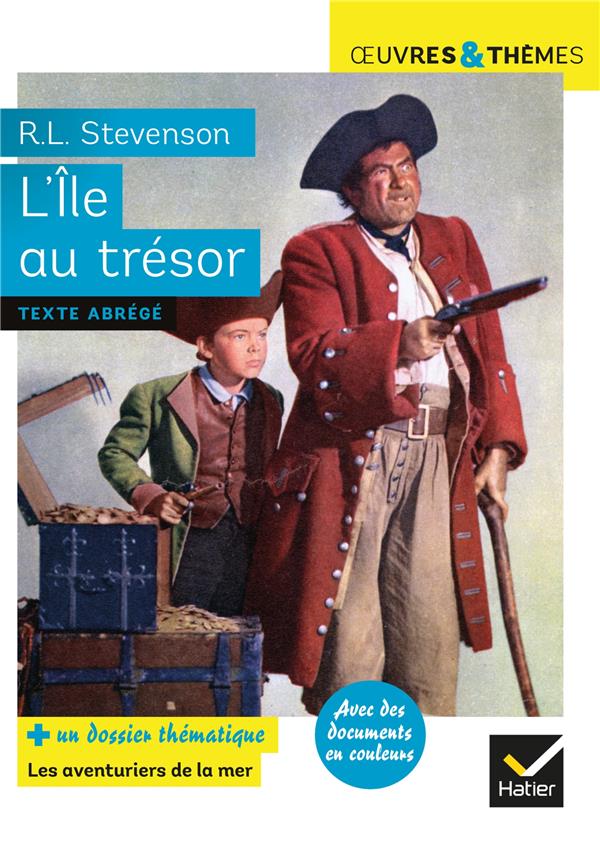 L'île au trésor. Dossier thématique Les aventuriers de la mer