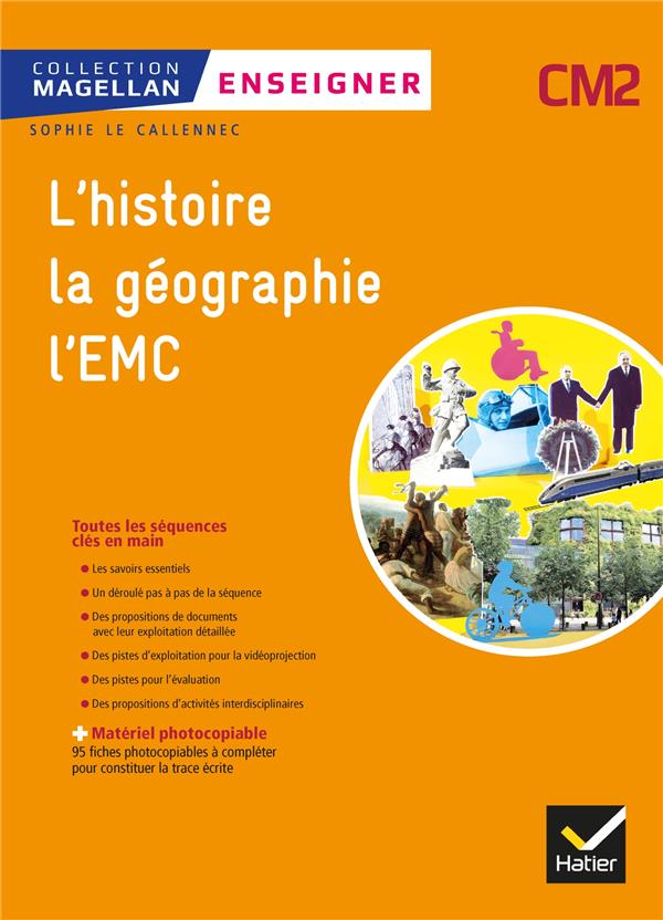 Enseigner l'histoire, la géographie, l'EMC CM2 Magellan. Edition 2019