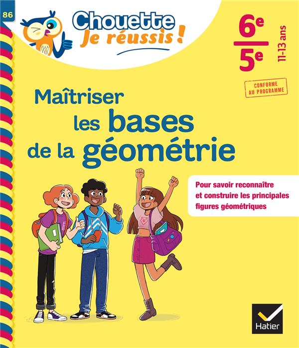 Maîtriser les bases de la géométrie 6e-5e