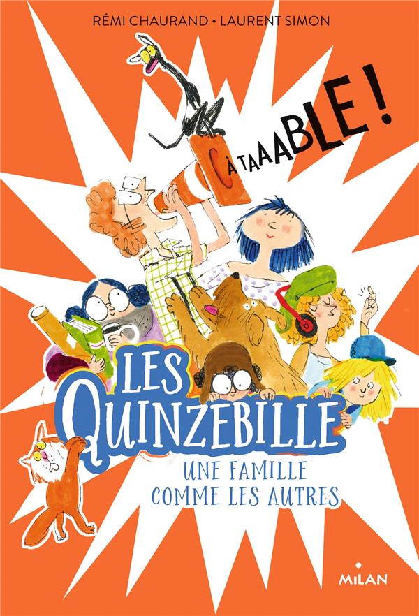 Les Quinzebille - Une famille comme les autres : A taaable !