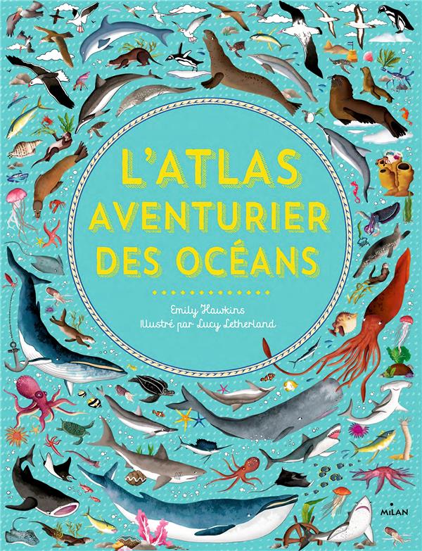 L'atlas aventurier des océans