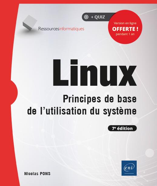 Linux. Principes de base de l'utilisation du système, 7e édition