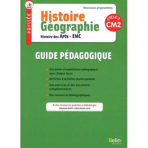 Histoire Géographie Histoire des arts EMC CM2 Odyssée. Guide pédagogique, Edition 2017