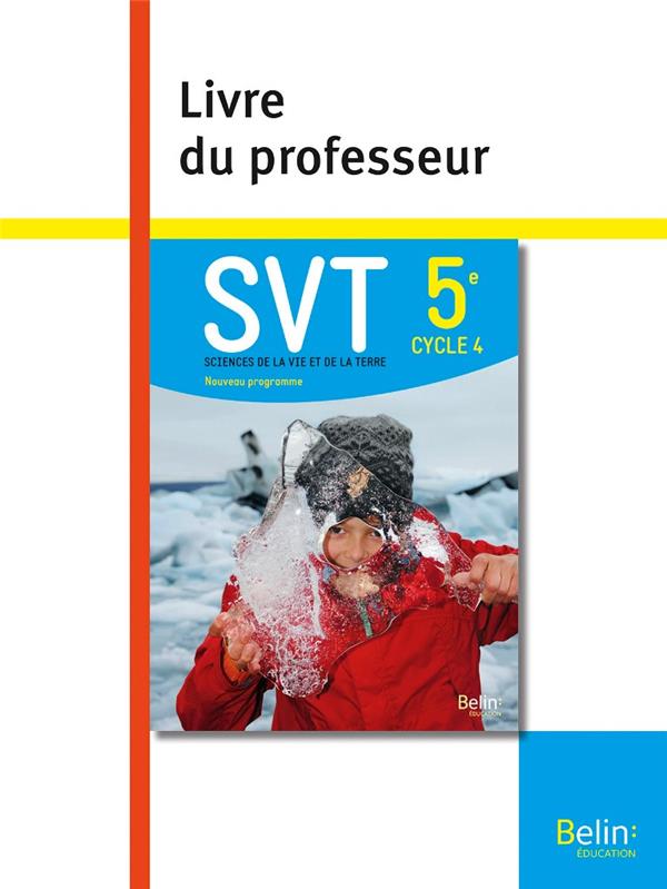 SVT 5e. Livre du professeur, Edition 2017
