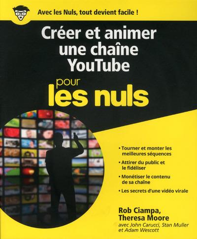 Créer et animer une chaîne YouTube pour les nuls