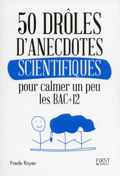 50 drôles anecdotes scientifiques pour calmer un peu les Bac 12