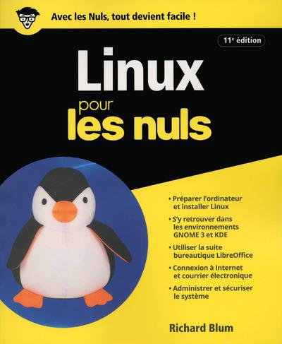 Linux pour les nuls. 11e édition