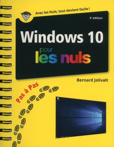 Windows 10 pas-à-pas pour les nuls. 3e édition