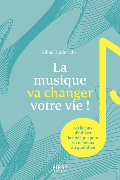 La musique va changer votre vie !