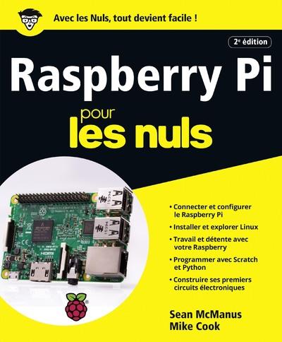 Raspberry Pi pour les nuls. 2e édition