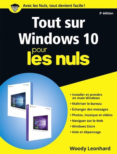 Tout sur Windows 10 pour les nuls. 3e édition