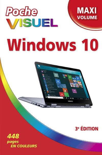 Windows 10. Maxi volume, 3e édition