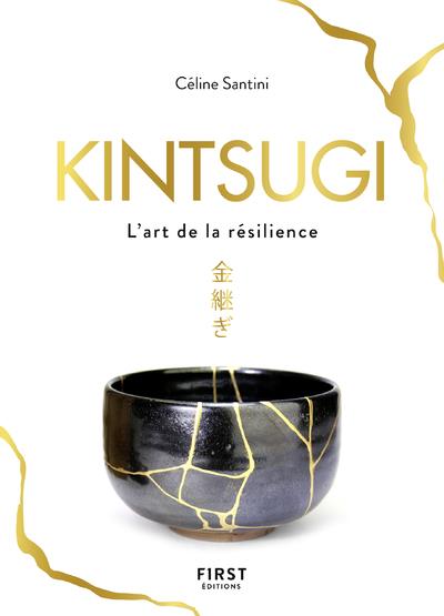 Kintsugi. L'art de la résilience