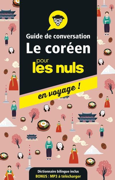 Le coréen pour les nuls en voyage ! Guide de conversation, Edition 2019-2020