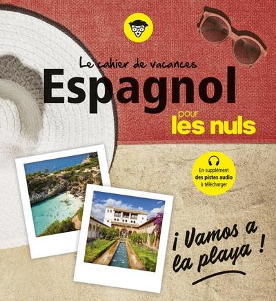 Cahier de vacances Espagnol pour les nuls. 4e édition