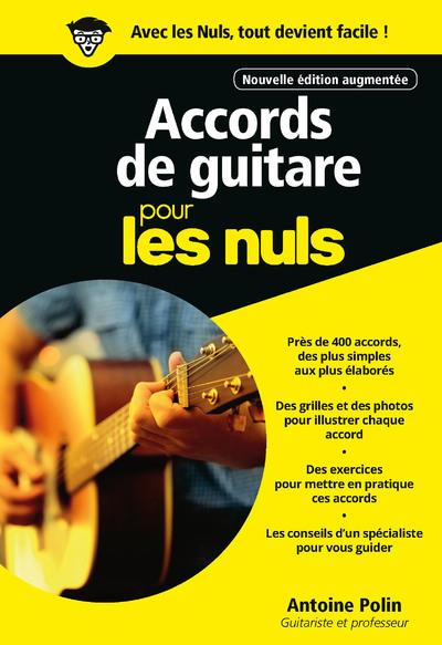 Accords de guitare pour les nuls. Edition revue et augmentée