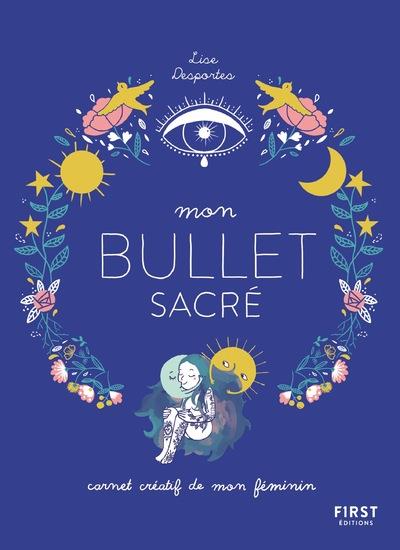 Mon bullet sacré - Carnet créatif de mon féminin