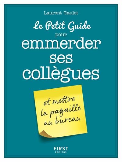 Le petit guide pour emmerder ses collègues
