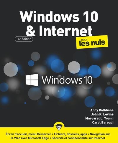 Windows 10 et internet pour les nuls. 6e édition