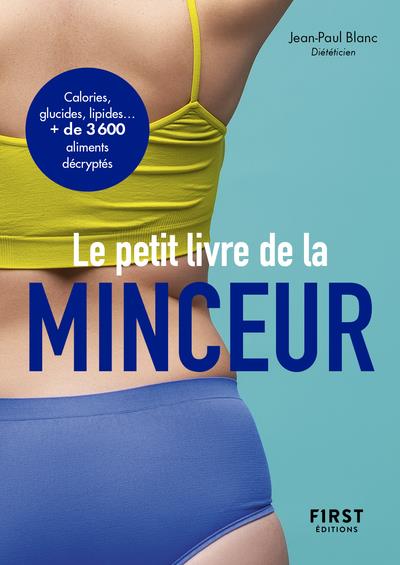 Le petit livre de la minceur. Les calories des aliments du quotidien, Edition 2021