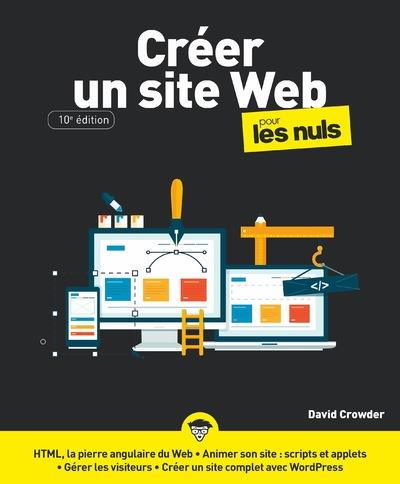 Créer un site Web pour les nuls. 10e édition