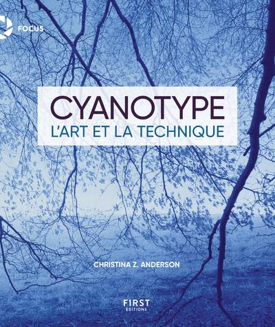 Cyanotype. L'art et la technique