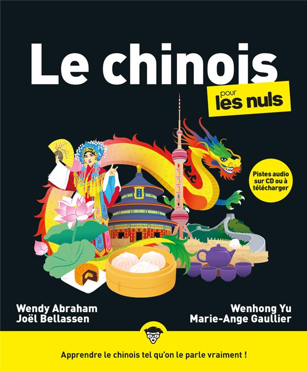 Le chinois pour les nuls. 3e édition. Avec 1 CD audio