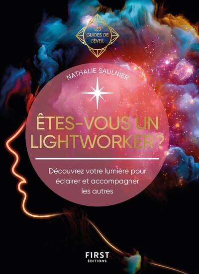 Lightworkers. Les Guides de l'éveil