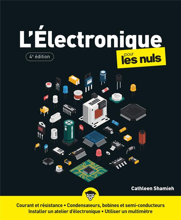 L'électronique pour les nuls. 4e édition
