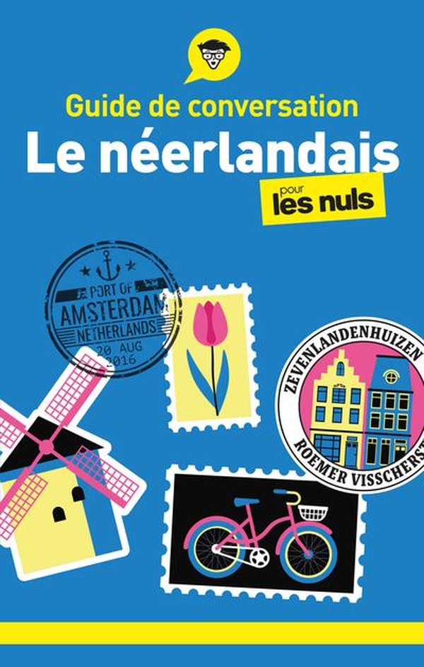 Le néerlandais pour les Nuls. Guide de conversation