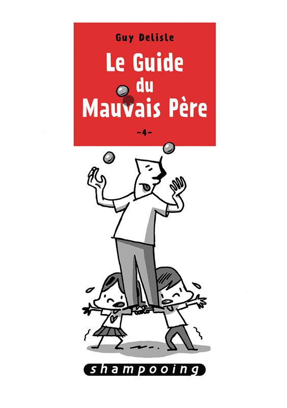 Le guide du mauvais père Tome 4