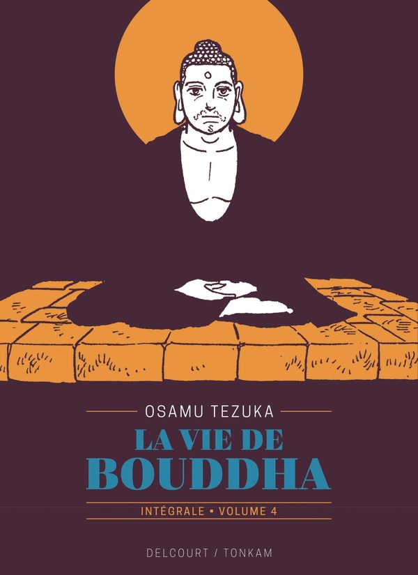La vie de Bouddha - Intégrale Tome 4