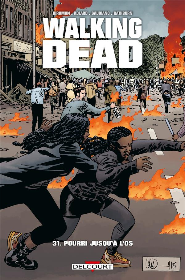 Walking Dead Tome 31 : Pourri jusqu'à l'os