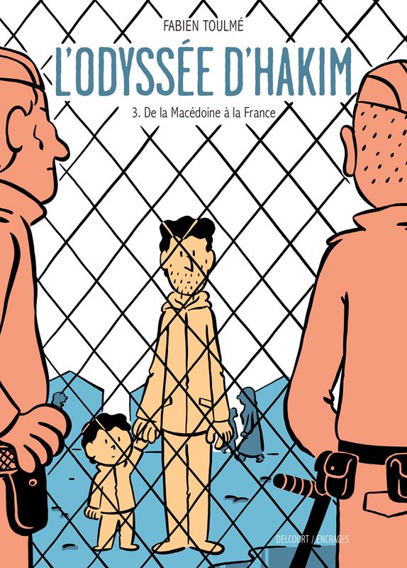 L'Odyssée d'Hakim Tome 3 : De la Macédoine à la France